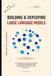 Building & Deploying Large Language Models