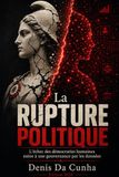 La Rupture Politique: L’échec des démocraties humaines mène à une gouvernance par les données