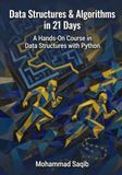 Data Structures & Algorithms in 21 Days: A Hands-On Course in Data Structures with Python