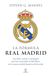 La Real Madrid La fórmula Real Madrid: Las claves, valores y estrategias que han convertido al club blanco en la mayor entidad deportiva del mundo