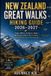 New Zealand Great Walks Hiking Guide 2026-2027: Explore Milford, Routeburn, Kepler, Abel Tasman & More with Trail Maps, Scenic Highlights & Trip-Planning Tips