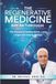 The Regenerative Medicine Break Through: The Science of Healing Better, Living Longer and Staying Younger