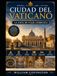 Ciudad del Vaticano: La guía de viaje completa