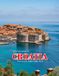 Croatia: Cool Pictures That Create an Idea for You About an Amazing Area, Buildings style, Cultural Religious ... All Travels, Hiking and Pictures Lovers