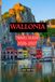 WALLONIA TRAVEL GUIDE 2026-2027