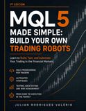 MQL5 Made Simple: Build Your Own Trading Robots
