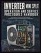 INVERTER MINI SPLIT OPERATION AND SERVICE PROCEDURES HANDBOOK: A Field Reference for Ductless Heat Pump Diagnostics, A2L Refrigerant Charging, and Variable-Speed Drive Troubleshooting