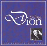 Les Céline Dion Les Premieres Annees CD
