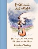 Livre de cuisine Centre Non-fiction Toujours se souvenir de ceci : Le garçon, la taupe, le renard, le cheval et la tempête