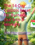 The 14-Day Cortisol Reset for Burned-Out 9-to-5 Workers