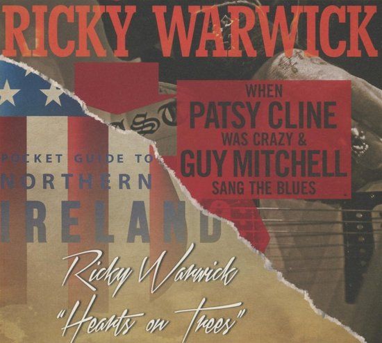 Ricky Warwick - When Patsy Cline Was Crazy (And Guy Mitchell Sang The Blues) / Hearts On Trees
