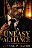 An Independently Published An Uneasy Alliance