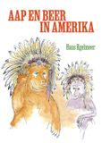 Aap en Beer Uitgeverij Calidris Aap en Beer in Amerika Hardcover