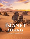 Djanet, Independently Published Djanet, Illizi Province, Algeria Paperback