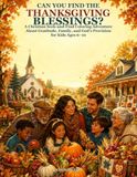 Can Thanksgiving Blessings: A Christian Seek-and-Find Coloring Adventure About Gratitude, Family, and God’s Provision for Kids Ages 6–10