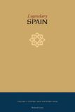 Legendary Atlas Guidebooks Legendary Spain: An Illustrated Guide to Architecture, History, Legends, and Cultural Travel in Central and Southern Spain