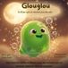 Glouglou le Slime: Une histoire du coucher pleine de rires et de bruits rigolos, pour les enfants de 4 à 7 ans qui ne veulent JAMAIS dormir
