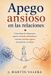 Apego Libri GmbH Apego ansioso en las relaciones