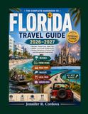 FLORIDA TRAVEL GUIDE 2026-2027