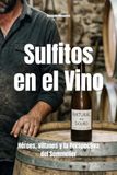 Sulfitos Independently Published Sulfitos en el Vino Paperback