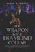 The Independently Published The Weapon In The Diamond Collar: Vol 2 Paperback