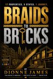 Braids to Bricks: 17 Properties. 5 States. 1 Journey.