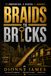Braids to Bricks: 17 Properties. 5 States. 1 Journey.