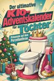 Der tiptop Der ultimative Klo-Adventskalender für Töchter