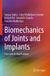 Biomechanics Springer Nature Biomechanics of Joints and Implants Paperback