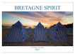Bretagne Calvendo Bretagne Spirit (Calendrier mural 2027 DIN A3 vertical)