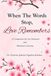 When The Words Stop, Love Remembers: A Companion for the Dementia & Alzheimer’s Journey