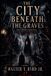 The Libri GmbH The City Beneath the Graves Paperback