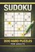Sudoku 200 Hard Puzzles for Adults: 200 Challenging Puzzles to Sharpen Logic, Focus & Brainpower