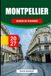 MONTPELLIER GUIDA DI VIAGGIO 2027