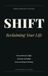 SHIFT: From Darkness to Light: Reclaiming Your Life