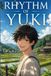 RHYTHM OF YUKI: Band 1: Der Junge vom Reisfeld