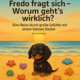 Fredo Books on Demand Fredo fragt sich - Worum geht's wirklich?