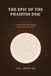 The Phaistos Disc The Epic of the Phaistos Disc: A Pictorial Year-Book Reading of the Minoan Clay Spiral. "Phaistos Disc"