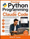 Practical Python Programming with Claude Code