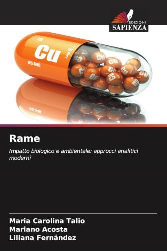 Rame: Impatto biologico e ambientale: approcci analitici moderni