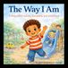 The Way I Am: A story about autism, friendship, and acceptance
