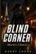 Blind Marie's Choice Blind Corner