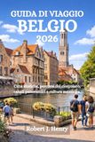 GUIDA DI VIAGGIO BELGIO 2026