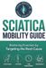 Sciatica Libri GmbH Sciatica Mobility Guide