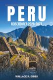 PERU REISEFÜHRER 2026-2027