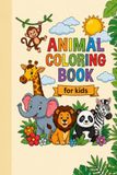 Kids Animals Coloring Book: For Kids