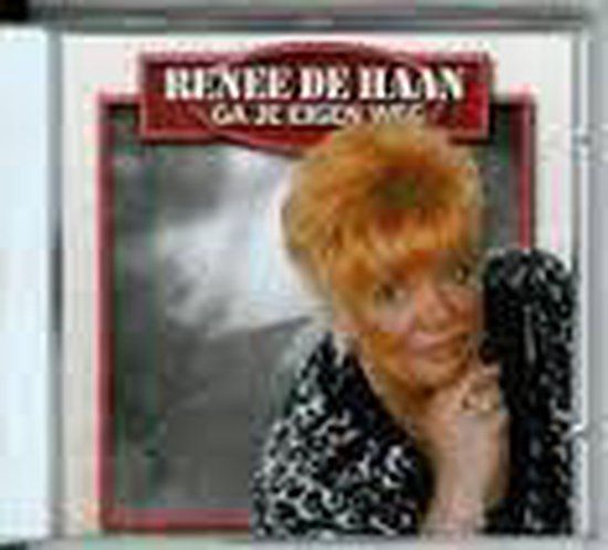 Rene de Haan - Ga je Eigen Weg