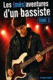 Les (més)aventures d'un bassiste: Tome 2