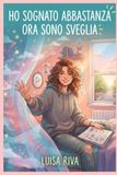 Ho sognato abbastanza ora sono sveglia: Libro per ragazze