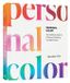 Personal Ten Speed Press Personal Color: The Definitive Guide to Finding and Wearing Your Best Colors Paperback